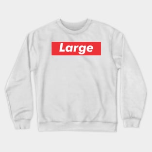 Large Crewneck Sweatshirt